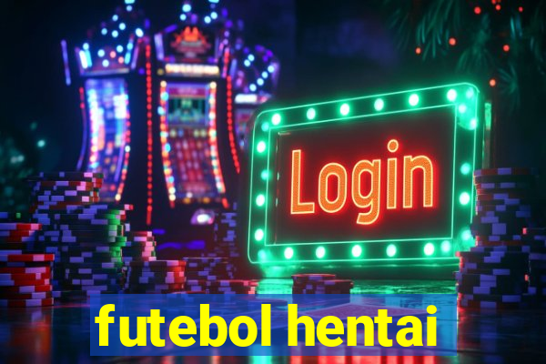 futebol hentai